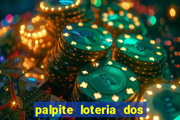 palpite loteria dos sonhos de hoje